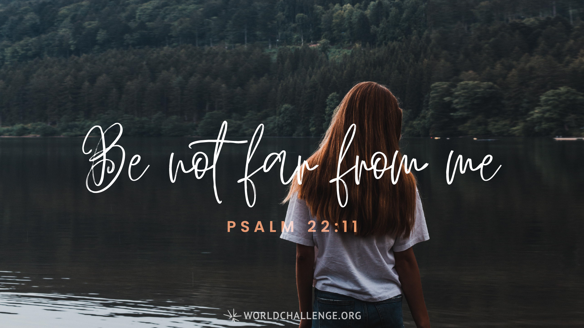 Psalm 22:11 | worldchallenge.org