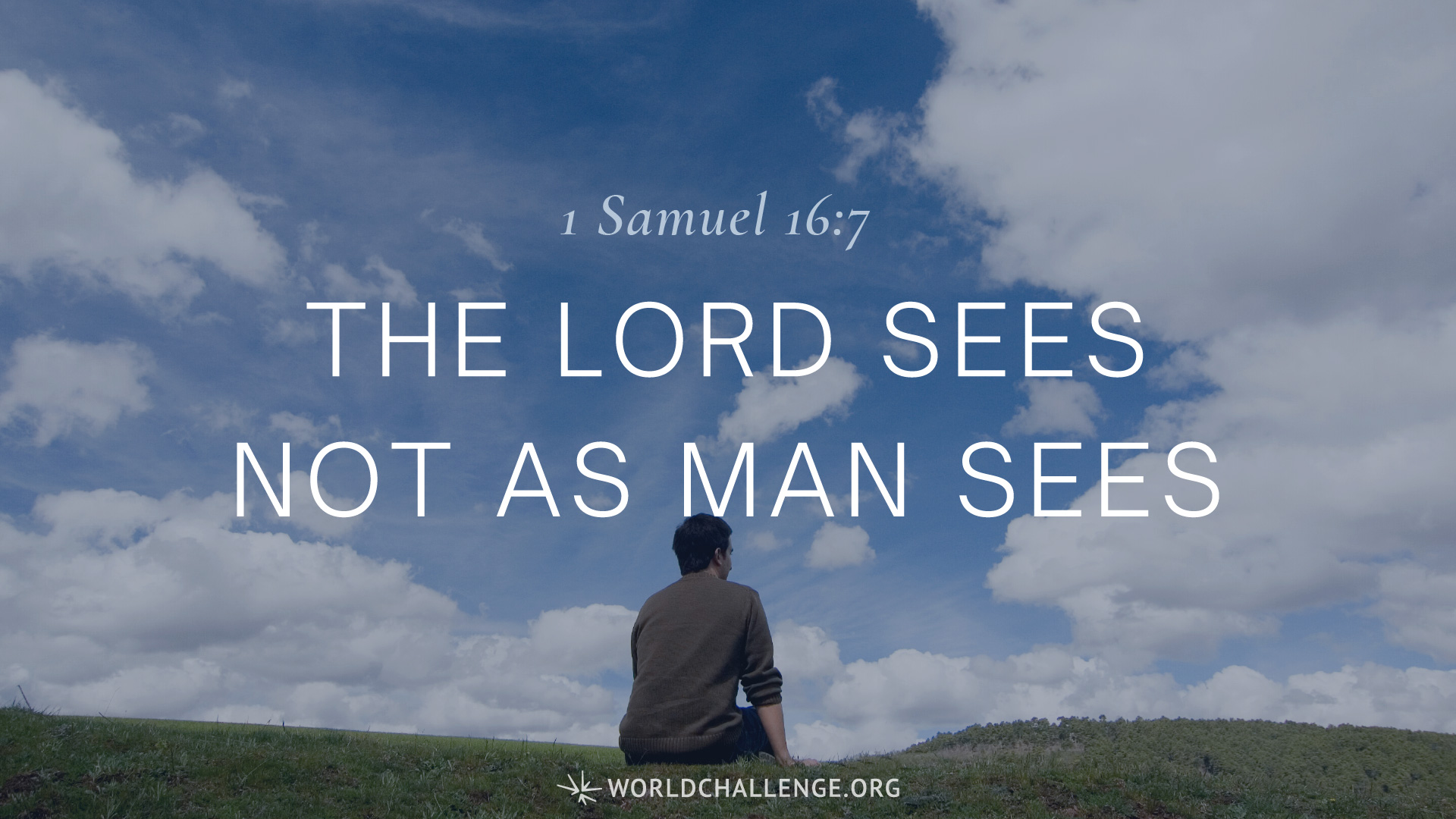 1 Samuel 16:7 | worldchallenge.org