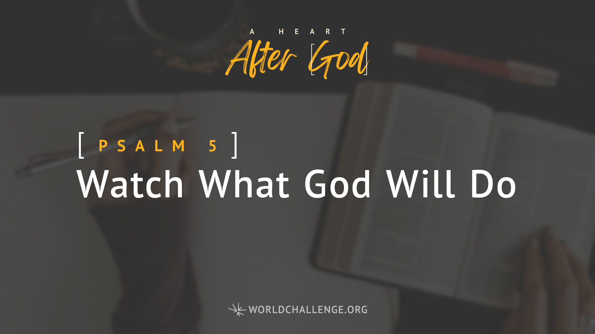 Psalm 5 - Watch What God Will Do